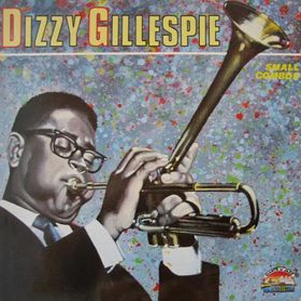 Dizzy Gillespie - Small Combos - LP (Used Vinyl)
