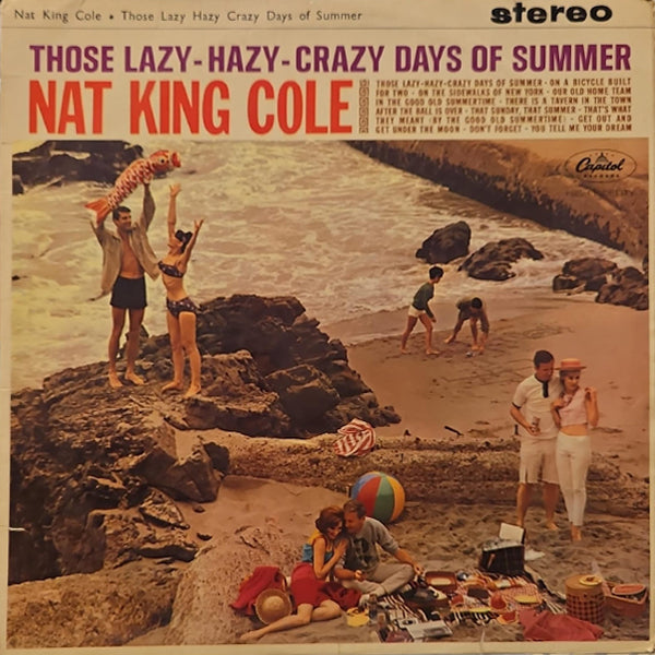 Nat King Cole - Those Lazy-Hazy-Crazy Days Of Summer ( Album) - LP (Used Vinyl)