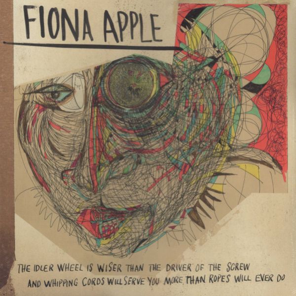 Fiona Apple - Idler Wheel Is Wiser Than The Driver Of The Screw - LP