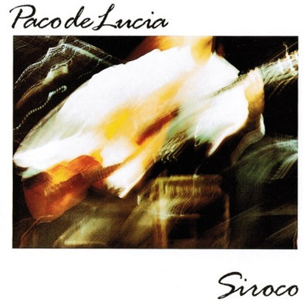 Paco De Lucia* - Siroco - LP (Used Vinyl)